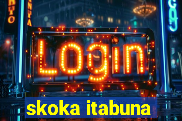 skoka itabuna